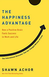 Happiness Advantage: The Seven Principles that Fuel Success and Performance at Work book cover